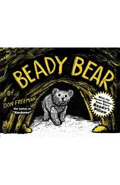 Beady Bear: With the Never-Before-Seen Story Beady's Pillow - Don Freeman