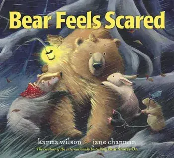 Bear Feels Scared, Hardcover/Karma Wilson