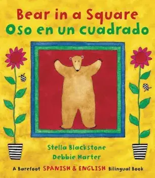 Bear in a Square/Oso En Un Cuadrado, Paperback/Stella Blackstone