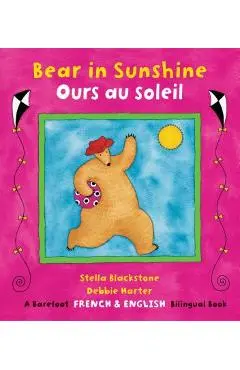 Bear in Sunshine/Ours Au Soleil - Stella Blackstone
