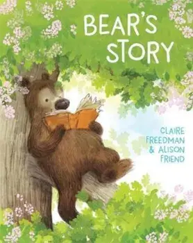 Bear's Story, Paperback/Claire Freedman
