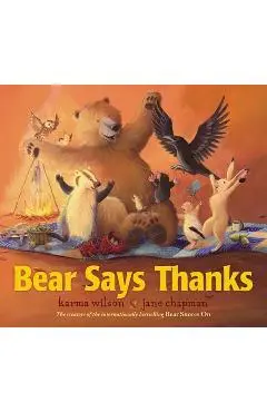 Bear Says Thanks - Karma Wilson