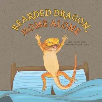 Bearded Dragon, Home Alone: A Wordless Picture Book Full of Fun and Joy, Paperback/D. R. Obina