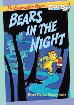 Bears in the Night, Hardcover/Stan Berenstain
