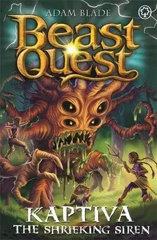Beast Quest: Kaptiva the Shrieking Siren. Series 28 Book 3, Paperback/Adam Blade