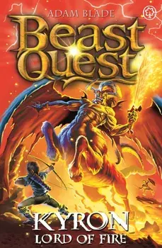Beast Quest: Kyron, Lord of Fire. Series 26 Book 4, Paperback/Adam Blade