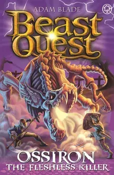 Beast Quest: Ossiron the Fleshless Killer. Series 28 Book 1, Paperback/Adam Blade