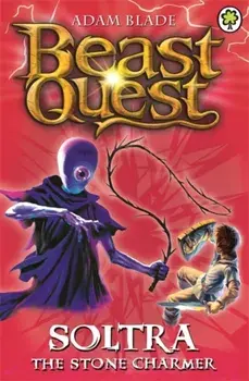 Beast Quest: Soltra the Stone Charmer. Series 2 Book 3, Paperback/Adam Blade