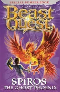 Beast Quest: Spiros the Ghost Phoenix, Paperback/Adam Blade