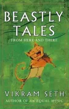 Beastly Tales, Paperback/Vikram Seth