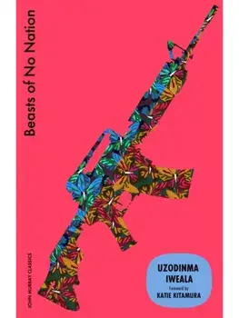 Beasts of No Nation, Paperback/Uzodinma Iweala
