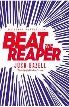 Beat the Reaper - Josh Bazell
