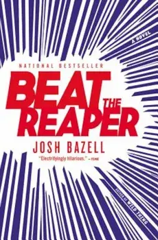 Beat the Reaper, Paperback/Josh Bazell