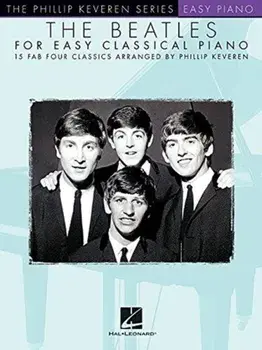 Beatles for Easy Classical Piano. 15 FAB Four Classics, Piano Level Intermediate, Paperback/***