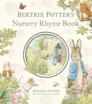 Beatrix Potter's Nursery Rhyme Book, Hardcover/Beatrix Potter