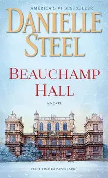 Beauchamp Hall, Paperback/Danielle Steel