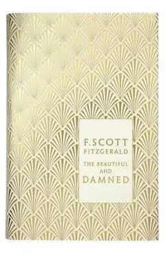 Beautiful and Damned - FScott Fitzgerald