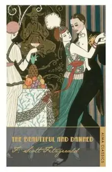 Beautiful and Damned, Paperback/F Scott Fitzgerald