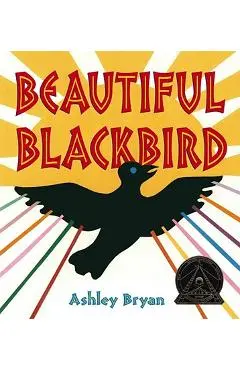 Beautiful Blackbird - Ashley Bryan