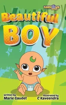 Beautiful Boy, Hardback/Marie Gaudet