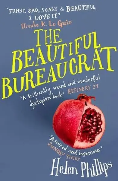 Beautiful Bureaucrat | Helen Phillips