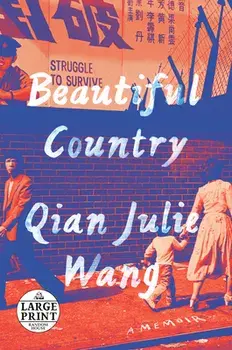 Beautiful Country: A Memoir, Paperback/Qian Julie Wang