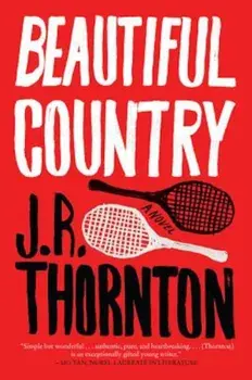 Beautiful Country, Paperback/J. R. Thornton