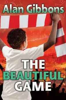 Beautiful Game, Paperback/Alan Gibbons
