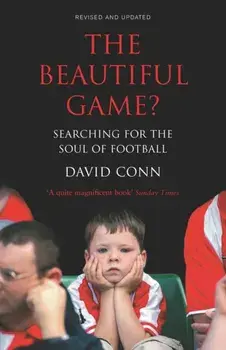 Beautiful Game?. Searching for the Soul of Football, Paperback/David Conn