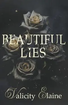 Beautiful Lies - Valicity Elaine