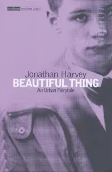 Beautiful Thing, Paperback/Jonathan Harvey