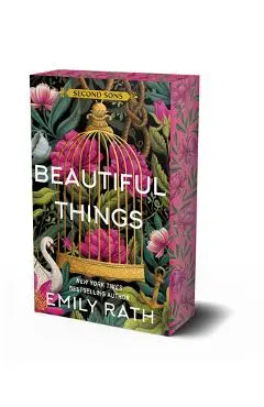 Beautiful Things: Special Limited First Printing - Emily Rath