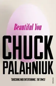 Beautiful You, Paperback/Chuck Palahniuk