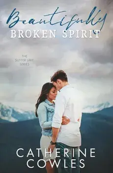 Beautifully Broken Spirit, Paperback/Catherine Cowles