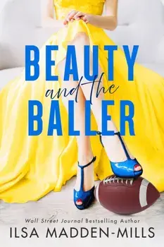 Beauty and the Baller, Paperback/Ilsa Madden-Mills
