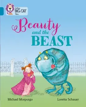 Beauty and the Beast. Band 13/Topaz, Paperback/Michael Morpurgo