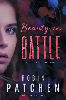 Beauty in Battle, Paperback/Robin Patchen