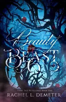 Beauty of the Beast, Paperback/Rachel L. Demeter