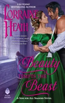 Beauty Tempts the Beast. A Sins for All Seasons Novel, Paperback/Lorraine Heath