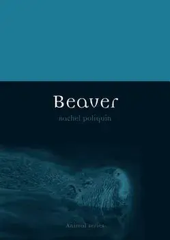 Beaver, Paperback/Rachel Poliquin