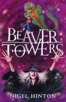 Beaver Towers, Paperback/Nigel Hinton
