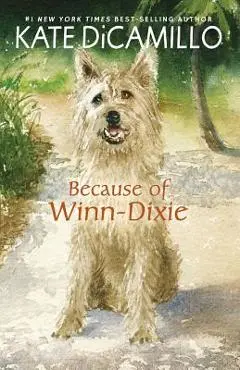 Because of Winn-Dixie - Kate Dicamillo