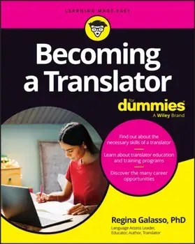Becoming A Translator For Dummies, Paperback/Regina Galasso