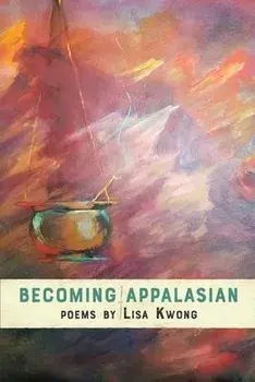 Becoming AppalAsian, Paperback/Lisa Kwong