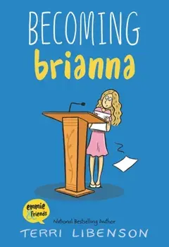 Becoming Brianna, Paperback/Terri Libenson
