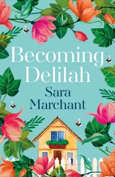 Becoming Delilah, Paperback/Sara Marchant