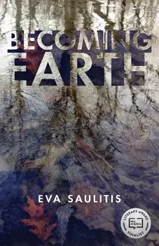 Becoming Earth, Paperback/Eva Saulitis