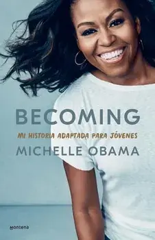 Becoming. Mi Historia Adaptada Para Jóvenes / Becoming: Adapted for Young Reader S, Paperback/Michelle Obama