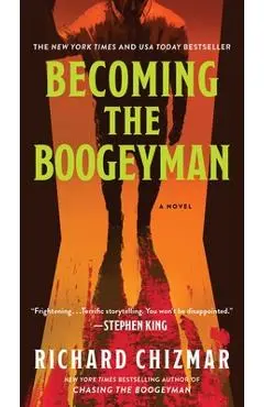 Becoming the Boogeyman - Richard Chizmar