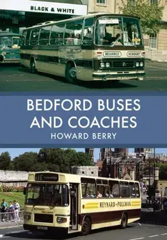 Bedford Buses and Coaches, Paperback/Howard Berry